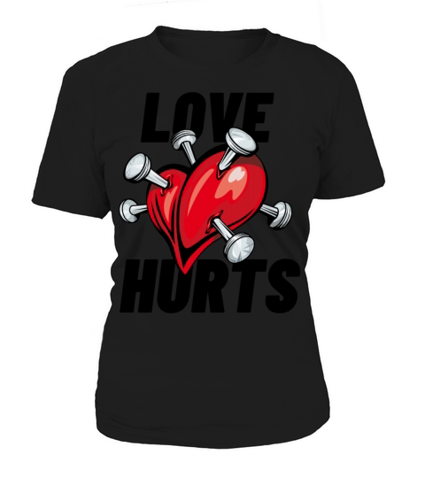 love hurts Women's T-Shirt
