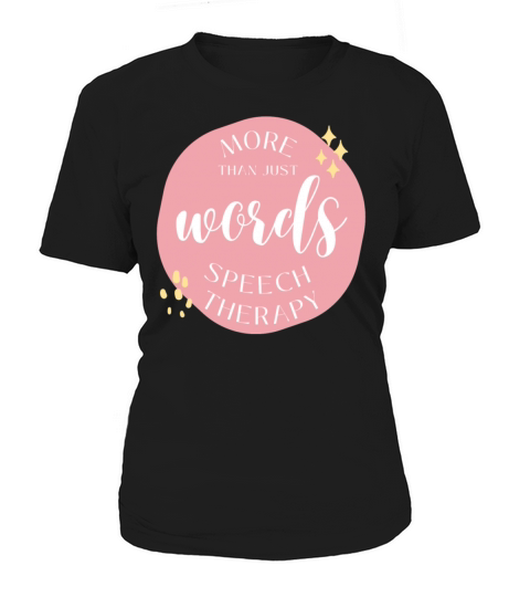 More Than Just Words Speech Therapy Women's T-Shirt