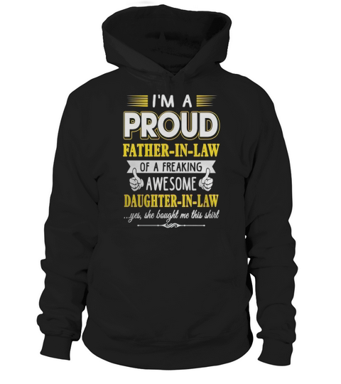 Im a Proud Father In Law Freaking Awesome Daughter T-Shirt Hoodie Unisex