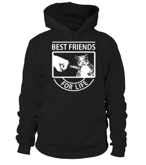 Squirrel Best Friend For Life Frontside Hoodie Unisex
