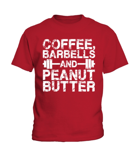 Coffee, Barbells and Peanut Butter T-Shirt_1 Kids T-Shirt