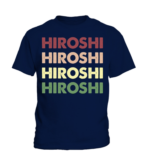 Hiroshi Shirt - Funny Personalized Name Hiroshi Kids T-Shirt