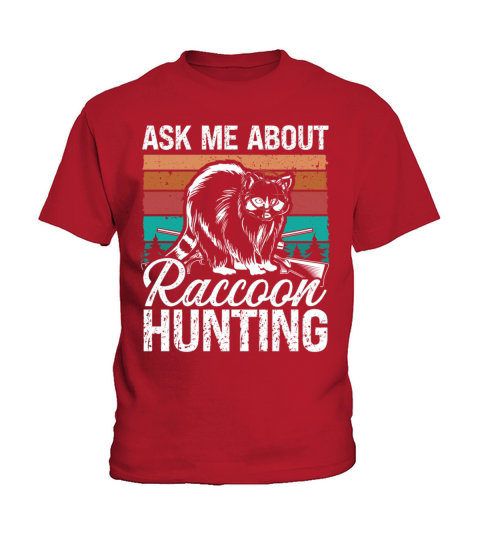 Hunting Vintage Ask me about Raccoon Hunting Kids T-Shirt