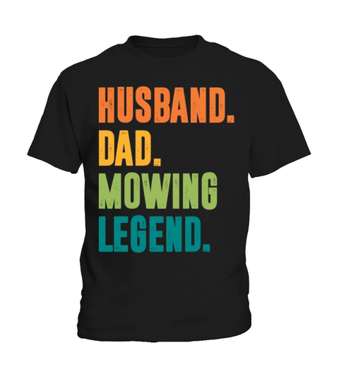 HUSBAND DAD MOWING LEGEND FUNNY Kids T-Shirt