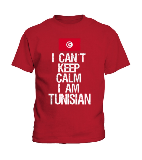 I can not keep calm I am Tunisian Kids T-Shirt