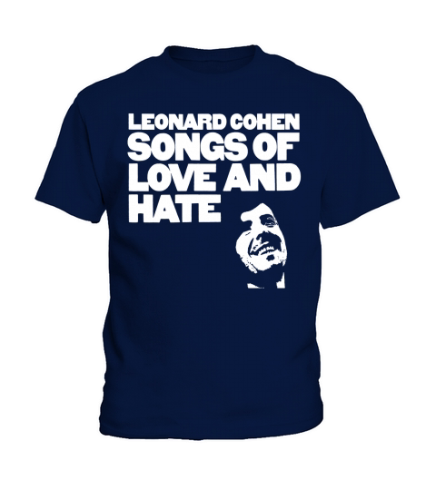 Leonard Cohen - Songs Of Love And Hate Shirt Kids T-Shirt