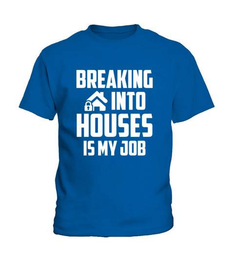 Locksmith Breaking Into Houses Is My Job Pick Tool Kids T-Shirt