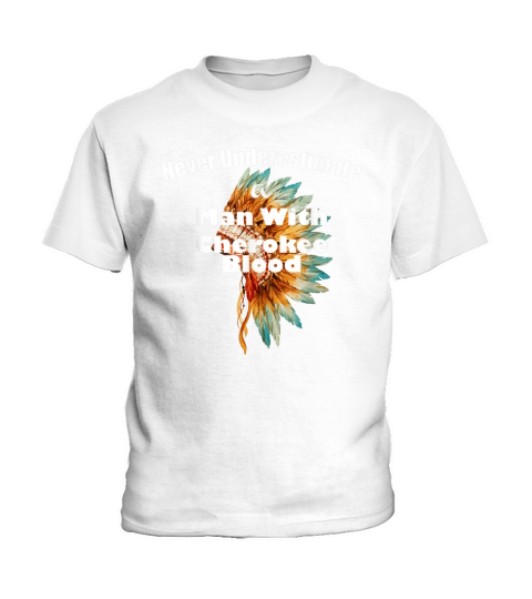 Never Underestimate Mens Cherokee Native American Kids T-Shirt