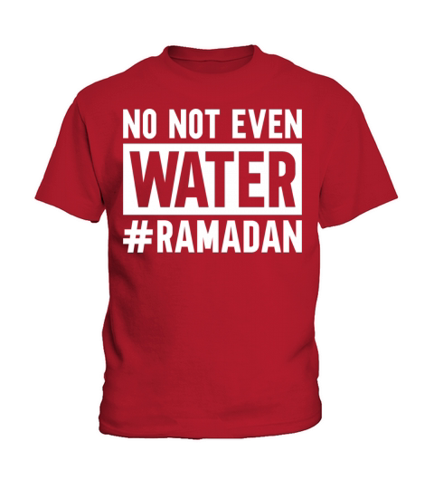 No Not Even Water Ramadan Kids T-Shirt