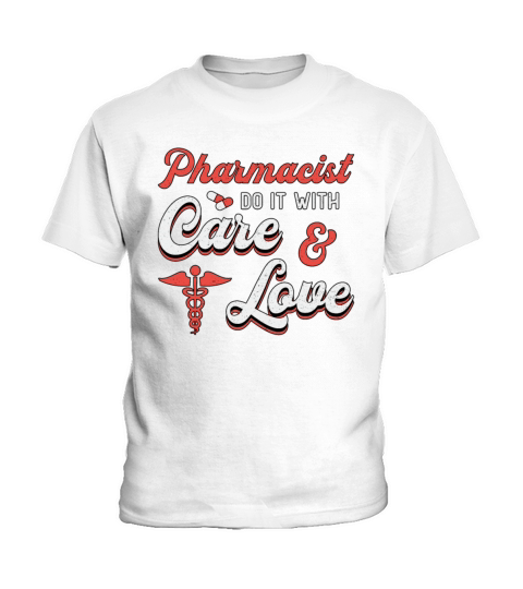 Pharmacist Do It With Care Pharmacy Technician Kids T-Shirt