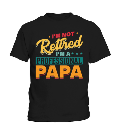Professional Retired Papa Funny Retirement Kids T-Shirt