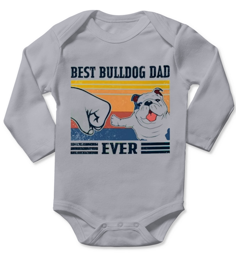 Best Bulldog dad ever vintage Long Sleeve Baby One-Piece