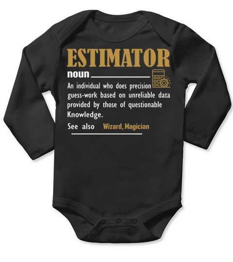 Estimator Definition Funny Gift For Job Titles Long Sleeve Baby One-Piece