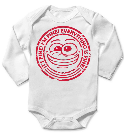 everything is fine quote Long Sleeve Baby One-Piece