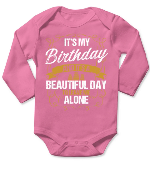 Funny Birthday Idea for Men Humor Sarcasm Birthday Long Sleeve Baby One-Piece