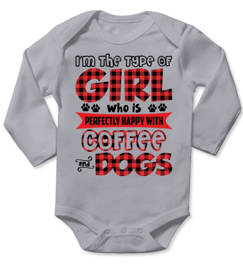 Girl Who Is Perfectly Happy With Coffee And Dogs Long Sleeve Baby One-Piece