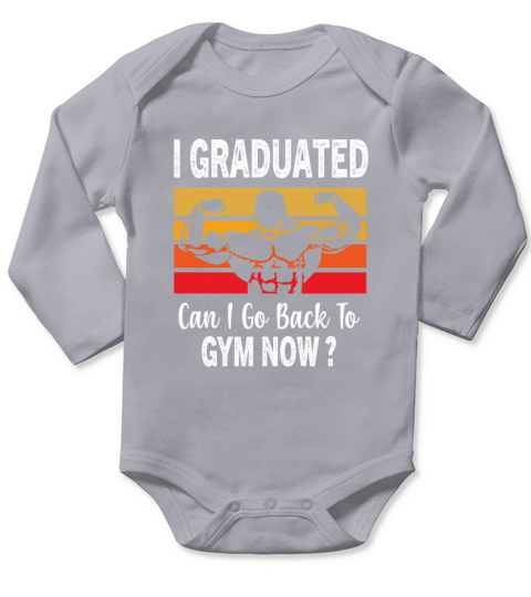 I Graduated Can I Go Back To Gym Now Retro Vintage Long Sleeve Baby One-Piece