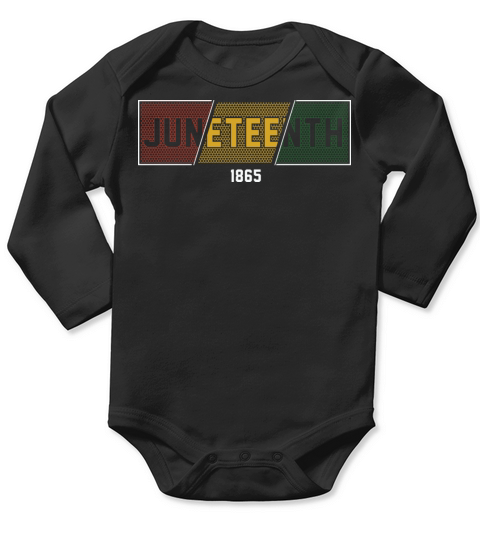 Juneteenth Black History Day Pride Gift Long Sleeve Baby One-Piece
