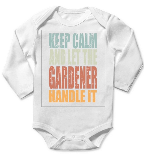 Keep Calm Gardener Spruch Gardener Gift Long Sleeve Baby One-Piece