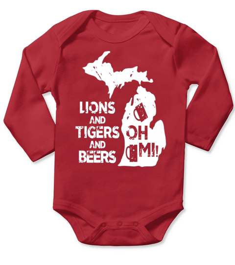 LIONS &amp;amp; TIGERS &amp;amp; BEERS, OH MI! T-Shirts Long Sleeve Baby One-Piece