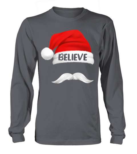 Believe Quote On Santa Hat Mustache Long sleeved Unisex