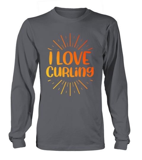 I love curling Long sleeved Unisex