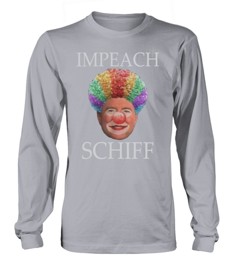Impeach Schiff Clown Pencil Neck Anti Adam Schiff Long sleeved Unisex