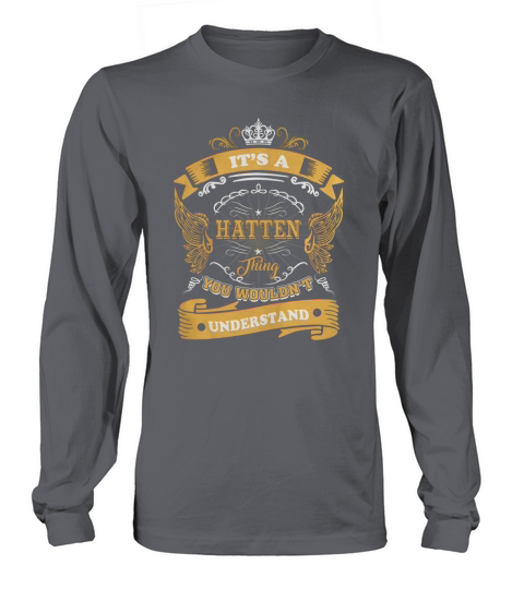 Its a HATTEN thing, you wouldnt understand Long sleeved Unisex