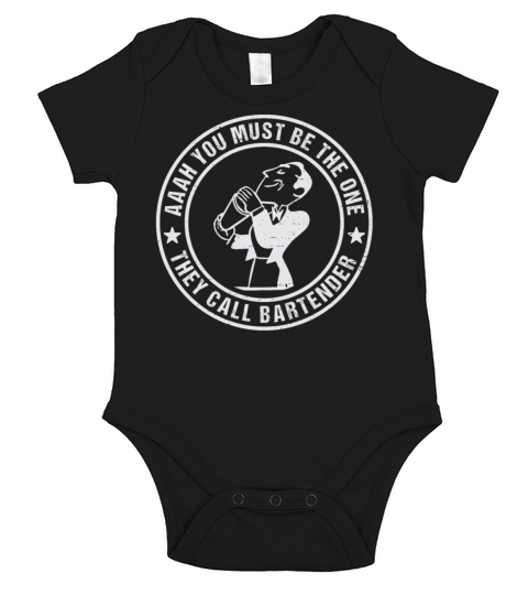 Aaah You Must Be The One They Call Bartender Short Sleeve Baby One-Piece