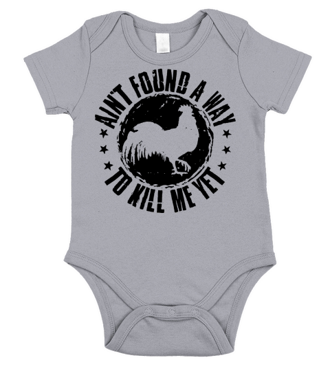 Aint found a way to kill me yet rooster - Unisex Long Sleeve Short Sleeve Baby One-Piece