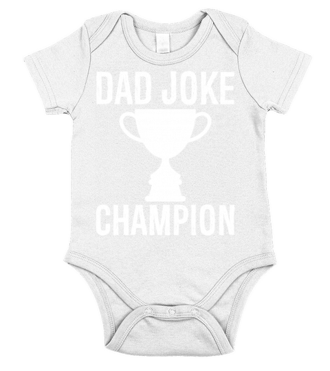 Dad Joke Champion T Shirt Short Sleeve Baby One-Piece