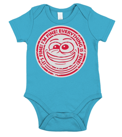 everything is fine quote Short Sleeve Baby One-Piece