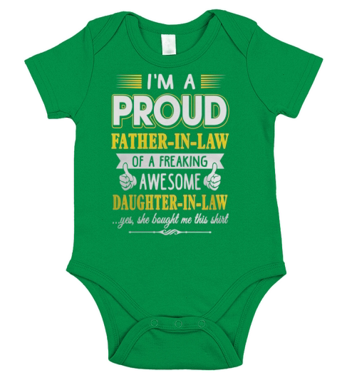 Im a Proud Father In Law Freaking Awesome Daughter T-Shirt Short Sleeve Baby One-Piece