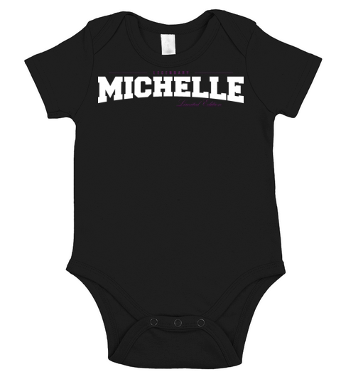 Michelle Name Limited Edition Funny Retro Vintage Short Sleeve Baby One-Piece