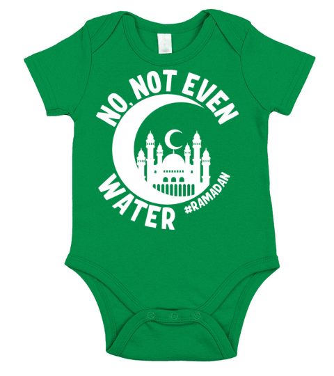 No Not Even Water Ramadan Short Sleeve Baby One-Piece