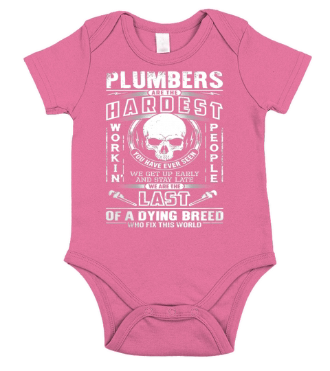 Plumber- - Plumbers Are The Hardest Workin Short Sleeve Baby One-Piece