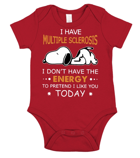 Snoopy I have multiple sclerosis I dont have the energy to pretend Short Sleeve Baby One-Piece