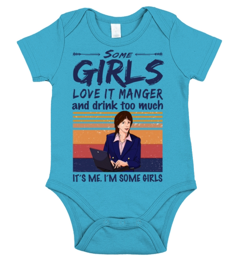Some Girls Love IT Manager And Drink Too Much Short Sleeve Baby One-Piece