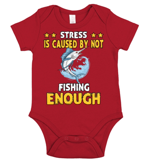 Stress - Fishing Enough - Humor Sarcastic Quote Short Sleeve Baby One-Piece