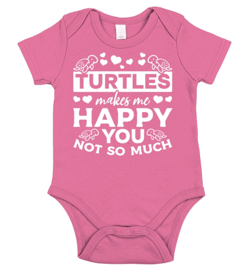 Turtles Makes Me Happy You Not So Much I Cute Short Sleeve Baby One-Piece