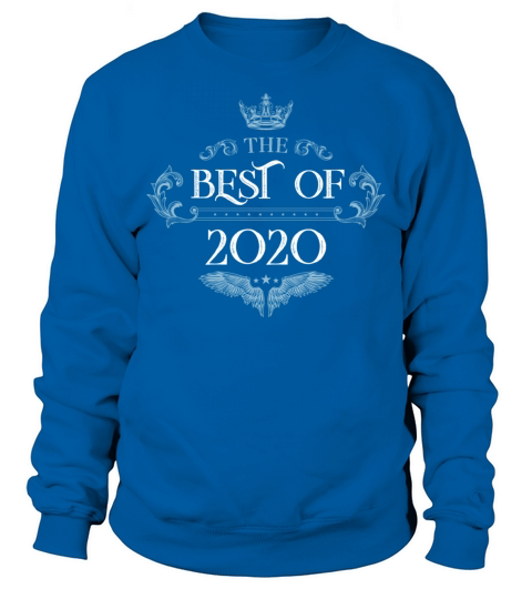 2020 best of Sweatshirt Unisex