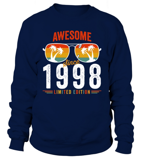 Awesome Since 1998 Birthday Retro Vintage 24 25 Ye Sweatshirt Unisex