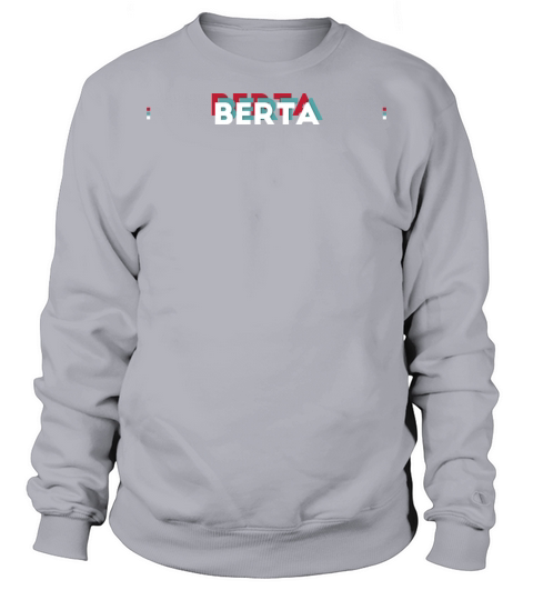Berta Name - Funny Name Berta 80s theme Sweatshirt Unisex