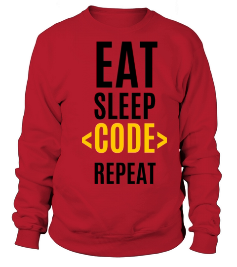 Eat Sleep Code Repeat - Coding Programming Sweatshirt Unisex