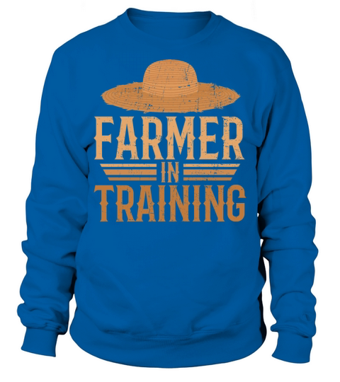Farmer in Training Farming Planter Barn Rancher Sweatshirt Unisex