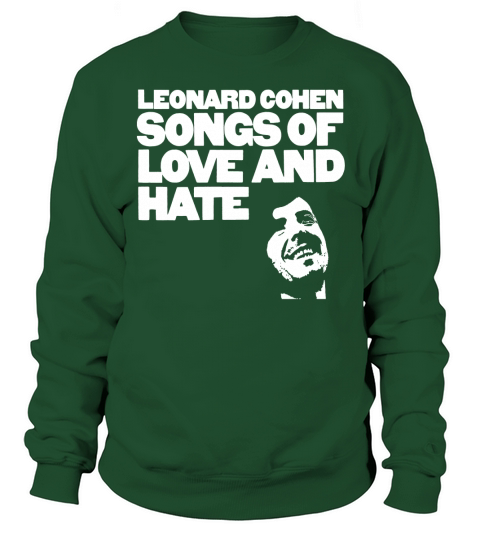 Leonard Cohen - Songs Of Love And Hate Shirt Sweatshirt Unisex