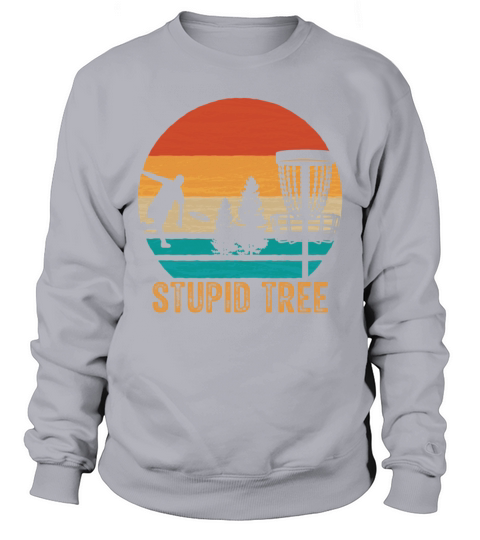 Stupid Tree Disc Golf Vintage Ultimate Frisbee Sweatshirt Unisex