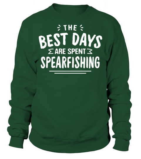 The Best Days Are Spent Spearfishing Summer Sweatshirt Unisex