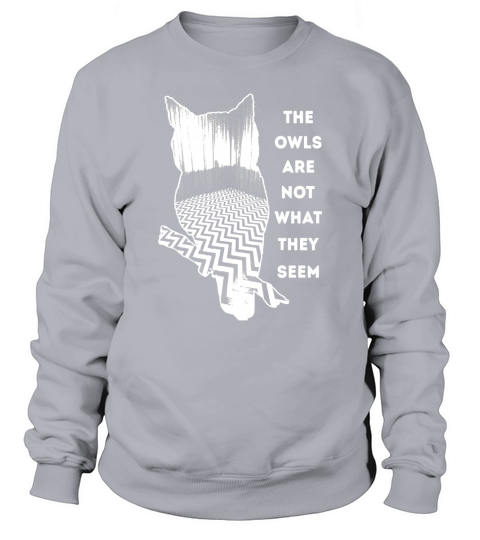 the owls are not what they seem Tshirt Sweatshirt Unisex