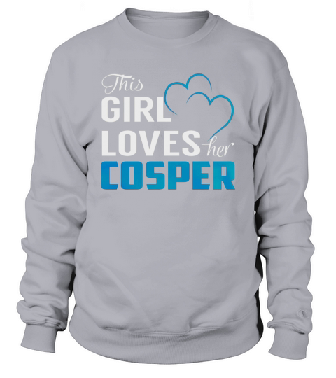 This Girl Loves Her COSPER Name Shirts Sweatshirt Unisex